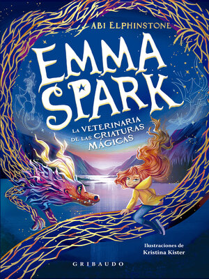 cover image of Emma Spark, la veterinaria de las criaturas mágicas